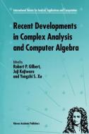Recent Developments in Complex Analysis and Computer Algebra edito da Springer US