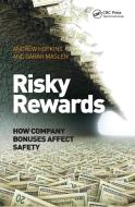 Risky Rewards di Sarah Maslen, Andrew Hopkins edito da Taylor & Francis Ltd