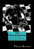 The Metamorphosis di Franz Kafka edito da Wildside Press