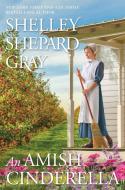 An Amish Cinderella di Shelley Shepard Gray edito da KENSINGTON PUB CORP