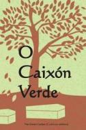 O Caixon Verde: The Green Casket (Galician Edition) di Mary Louisa Molesworth edito da Createspace