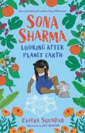 Sona Sharma, Looking After Planet Earth di Chitra Soundar edito da CANDLEWICK BOOKS