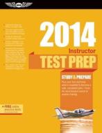 Instructor Test Prep di ASA Test Prep Board edito da Aviation Supplies & Academics Inc