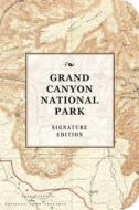 Grand Canyon National Park Signature Edition di Cider Mill Press edito da CIDER MILL PR