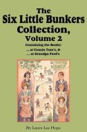 The Six Little Bunkers Collection, Volume 2 di Laura Lee Hope, Edward Stratemeyer edito da Flying Chipmunk Publishing