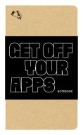 Get Off Your Apps Notebook edito da Princeton Architectural Press