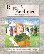 Rupert's Parchment: Story of Magna Carta di Eileen Cameron edito da MASCOT BOOKS