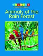 Animals of the Rain Forest di Nancy Leber edito da CAPSTONE CLASSROOM