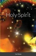 Holy Spirit (english) di Carl Hinton edito da Lulu.com