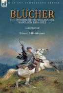 Blücher di Ernest F. Henderson edito da LEONAUR