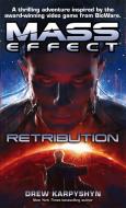 Mass Effect: Retribution di Drew Karpyshyn edito da Little, Brown Book Group