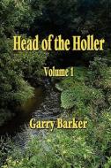 Head of the Holler di Garry Barker edito da Wind Publications