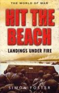 Hit The Beach di Simon Foster edito da Orion Publishing Co