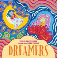 Dreamers di Ezekiel Kwaymullina edito da Fremantle Press