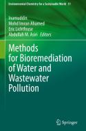 Methods for Bioremediation of Water and Wastewater Pollution edito da Springer International Publishing
