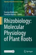 Rhizobiology: Molecular Physiology of Plant Roots edito da Springer International Publishing