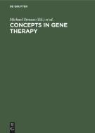 Concepts in Gene Therapy edito da Walter de Gruyter