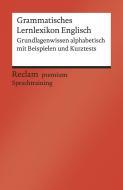 Grammatisches Lernlexikon Englisch di Andrew Williams edito da Reclam Philipp Jun.