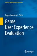 Game User Experience Evaluation edito da Springer-Verlag GmbH