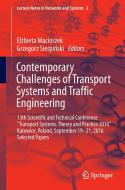 Contemporary Challenges of Transport Systems and Traffic Engineering edito da Springer-Verlag GmbH