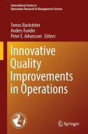 Innovative Quality Improvements in Operations edito da Springer International Publishing
