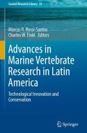 Advances In Marine Vertebrate Research In Latin America edito da Springer International Publishing Ag