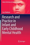Research and Practice in Infant and Early Childhood Mental Health di Cory Shulman edito da Springer International Publishing
