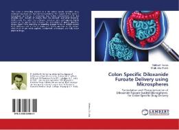 Colon Specific Diloxanide Furoate Delivery using Microspheres di Siddharth Verma, Shailendra Shukla edito da LAP Lambert Academic Publishing