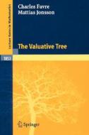 The Valuative Tree di Charles Favre, Mattias Jonsson edito da Springer Berlin Heidelberg