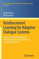 Reinforcement Learning for Adaptive Dialogue Systems di Oliver Lemon, Verena Rieser edito da Springer Berlin Heidelberg
