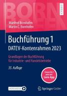 Buchführung 1 DATEV-Kontenrahmen 2023 di Manfred Bornhofen, Martin C. Bornhofen edito da Springer-Verlag GmbH