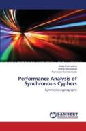 Performance Analysis  of  Synchronous Cyphers di Eddla Padmalatha, Sheral Ramprasad, Ramasani Ravinderreddy edito da LAP Lambert Academic Publishing