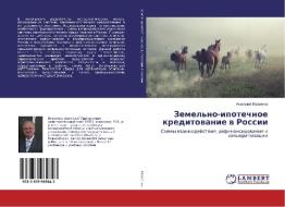 Zemel'no-ipotechnoe kreditovanie v Rossii di Anatolij Ivasenko edito da LAP Lambert Academic Publishing