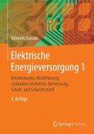 Elektrische Energieversorgung 1 di Valentin Crastan edito da Springer-Verlag GmbH