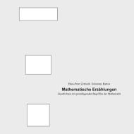Mathematische Erzählungen di Hans-Peter Zerlauth, Johannes Barton edito da Books on Demand
