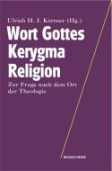 Wort Gottes - Kerygma - Religion edito da Vandenhoeck + Ruprecht