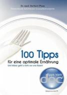 100 Tipps F R Eine Optimale Ern Hrung di Herbert Plum edito da Books on Demand