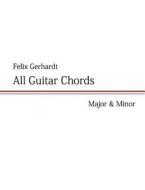 All Guitar Chords di Felix Gerhardt edito da Books On Demand