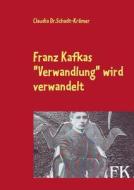 Franz Kafkas "verwandlung" Wird Verwandelt edito da Books On Demand