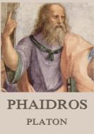Phaidros di Platon edito da Jazzybee Verlag