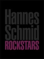 Rockstars di Hannes Schmid edito da Edition Patrick Frey