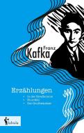 Erzählungen: In der Strafkolonie, Blumfeld, Der Gruftwächter di Franz Kafka edito da fabula Verlag Hamburg