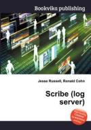 Scribe (log Server) edito da Book On Demand Ltd.