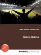 Scipio Spinks edito da Book On Demand Ltd.