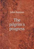 The Pilgrim's Progress di John Bunyan edito da Book On Demand Ltd.