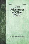 The Adventures of Oliver Twist di Charles Dickens edito da Book on Demand Ltd.