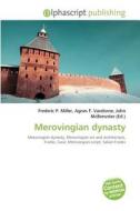Merovingian dynasty edito da Alphascript Publishing