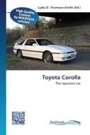 Toyota Corolla edito da FastBook Publishing