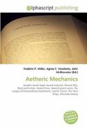 Aetheric Mechanics di #Miller,  Frederic P. Vandome,  Agnes F. Mcbrewster,  John edito da Vdm Publishing House