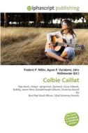 Colbie Caillat di #Miller,  Frederic P. Vandome,  Agnes F. Mcbrewster,  John edito da Vdm Publishing House